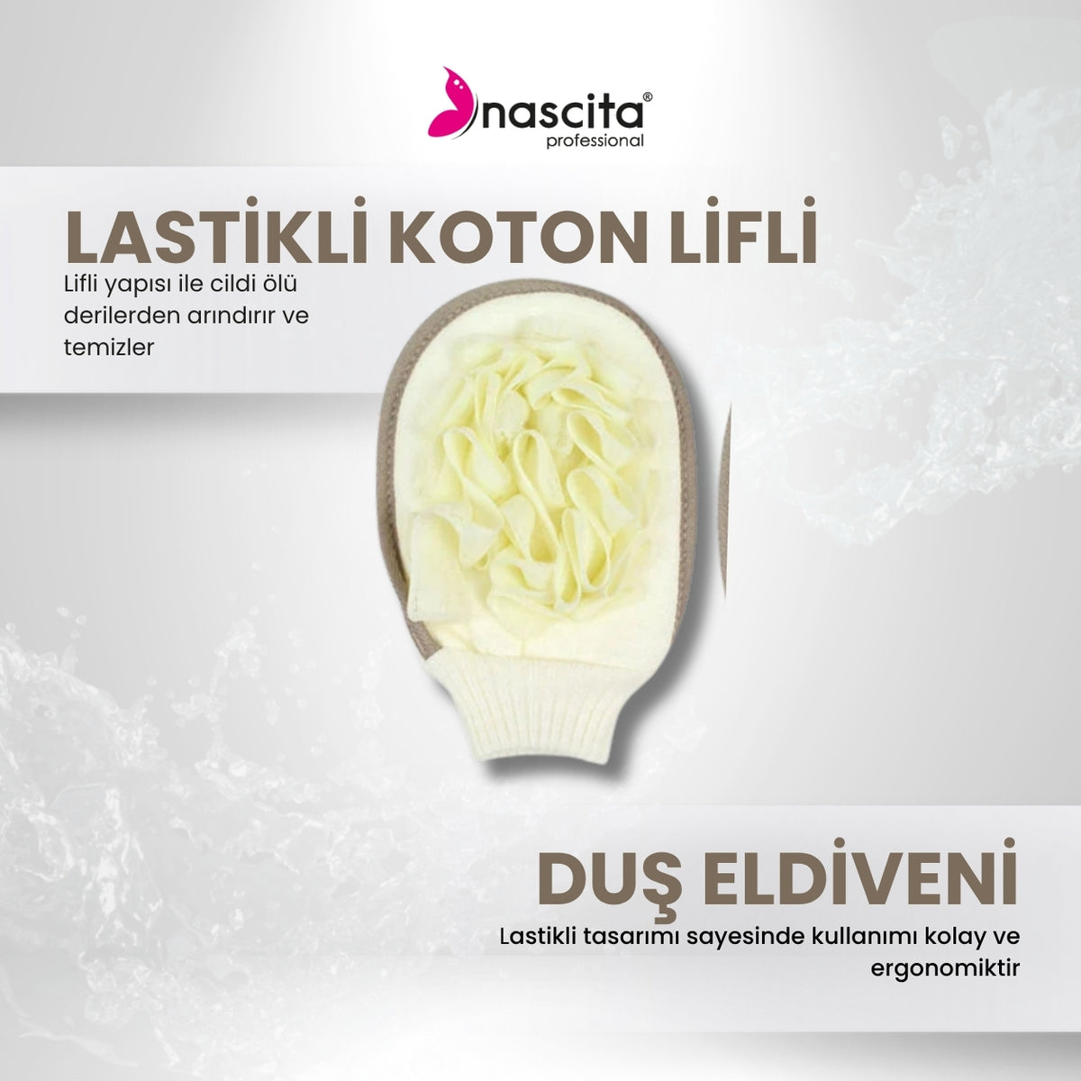NASCİTA Nascita Lastikli Koton Lifli Duş Eldiveni NASBATHX0006