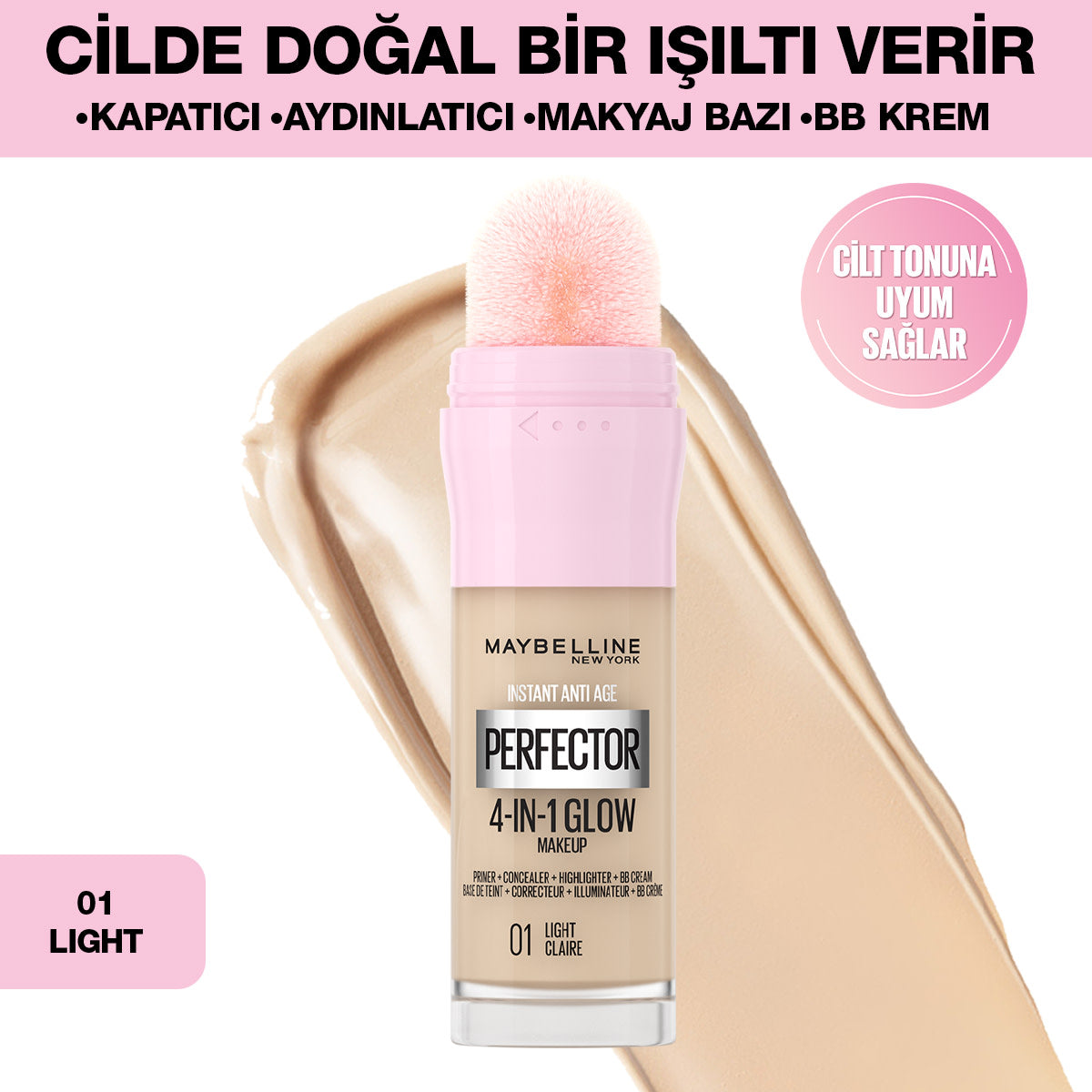 Instant Perfector Glow 4 Etki 1 Arada Fondöten- 01 Light