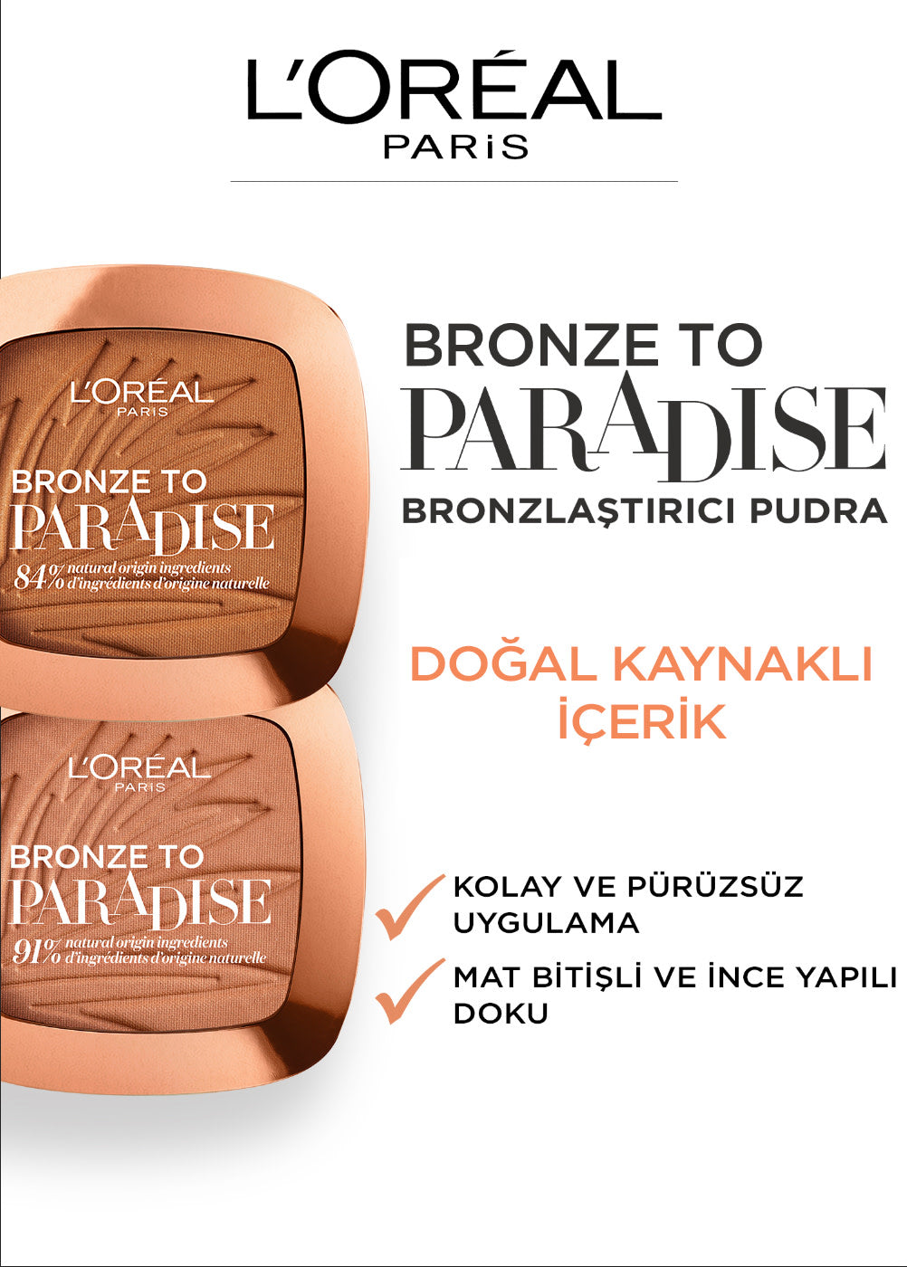 L'Oréal Paris Bronze to Paradise Mat Bronzlaştırıcı Pudra 02 Baby One More Tan