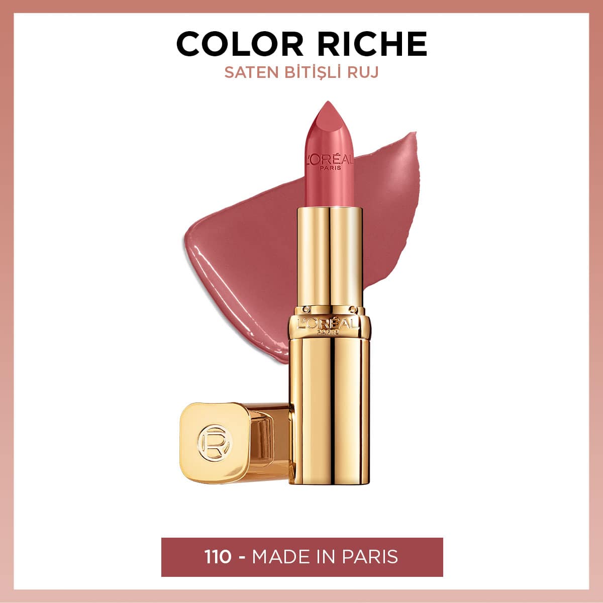 L'Oréal Paris Color Riche Saten Bitişli Ruj - 110 Made in Paris