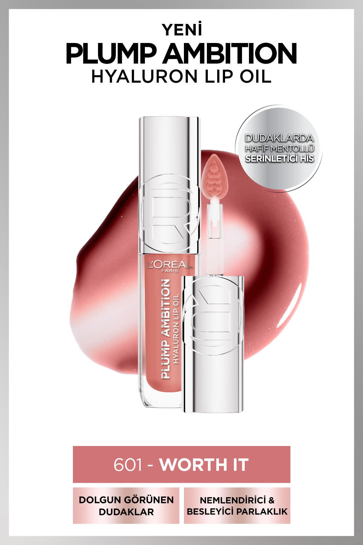 L'Oréal Paris Plump Ambition Hyaluron Lip Oil Besleyici ve Nemlendirici Dudak Parlatıcısı - 601 Worth It